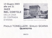2003 - Paolo Tomelleri, Emilio Soana Quintetto